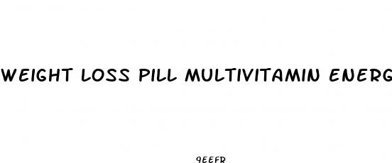 weight loss pill multivitamin energizer effects