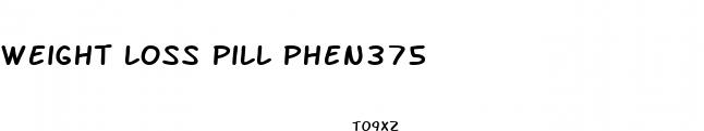 weight loss pill phen375