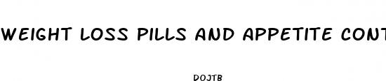 weight loss pills and appetite control