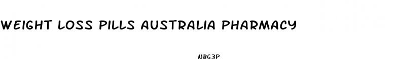 weight loss pills australia pharmacy