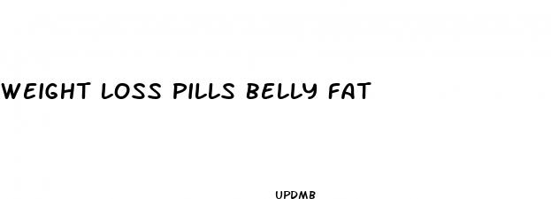 weight loss pills belly fat