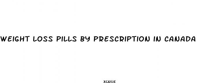 weight loss pills by prescription in canada