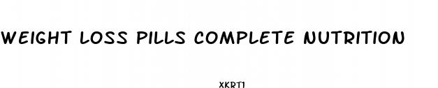 weight loss pills complete nutrition