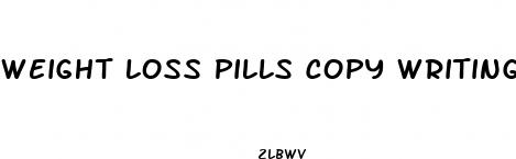 weight loss pills copy writing