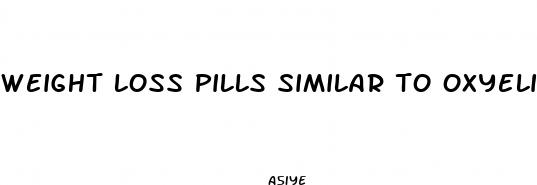 weight loss pills similar to oxyelite pro