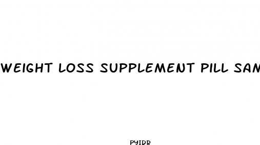 weight loss supplement pill sample