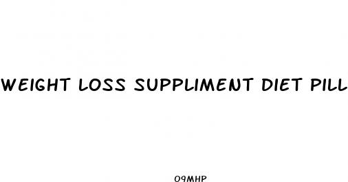 weight loss suppliment diet pills
