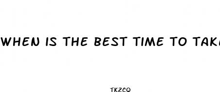 when is the best time to take keto 1500 pills