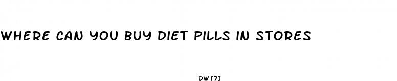 where can you buy diet pills in stores