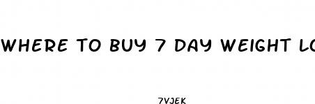 where to buy 7 day weight loss pill