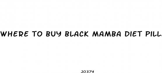where to buy black mamba diet pills