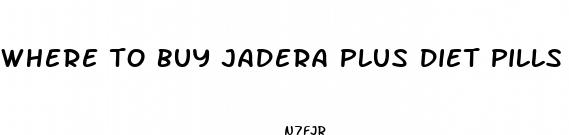 where to buy jadera plus diet pills