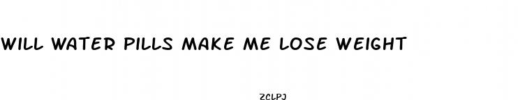 will water pills make me lose weight