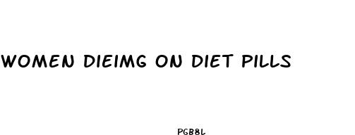 women dieimg on diet pills