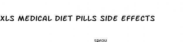 xls medical diet pills side effects