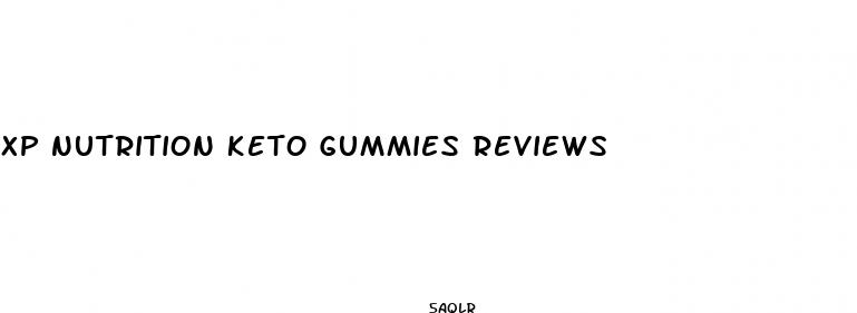 xp nutrition keto gummies reviews