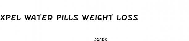 xpel water pills weight loss