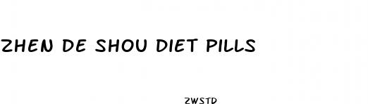 zhen de shou diet pills