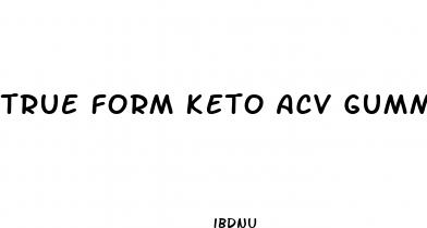 true form keto acv gummies side effects