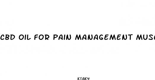 cbd oil for pain management muscle relaxation