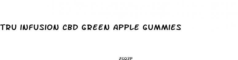 tru infusion cbd green apple gummies