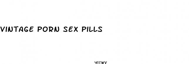 vintage porn sex pills
