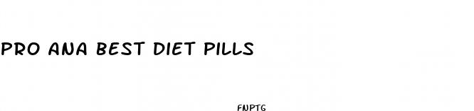 pro ana best diet pills