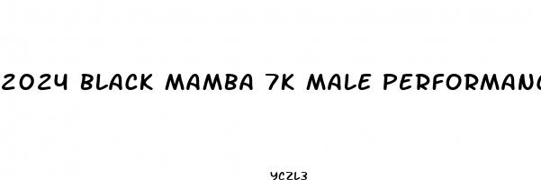 2024 black mamba 7k male performance natural sex enhancement ingredents