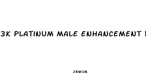 3k platinum male enhancement reviews