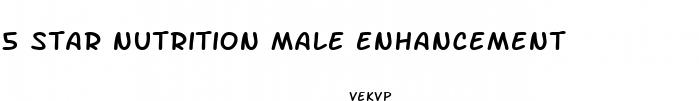 5 star nutrition male enhancement