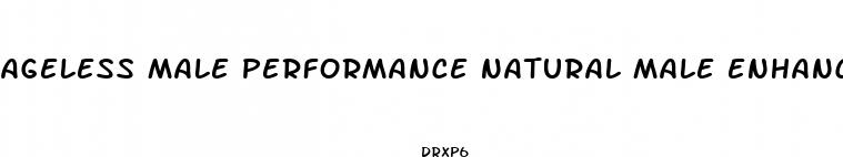 ageless male performance natural male enhancement