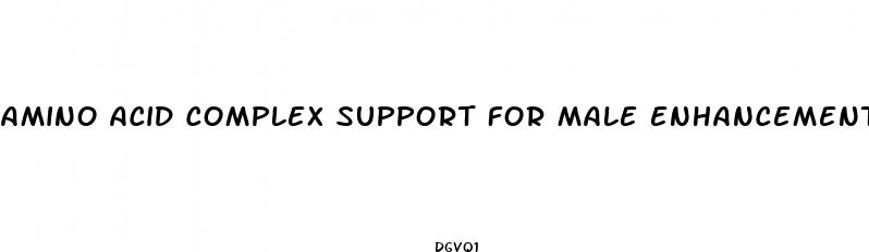 amino acid complex support for male enhancement