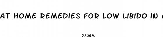 at home remedies for low libido in men