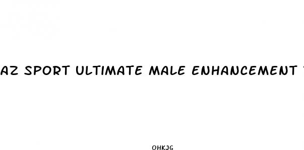 az sport ultimate male enhancement reviews