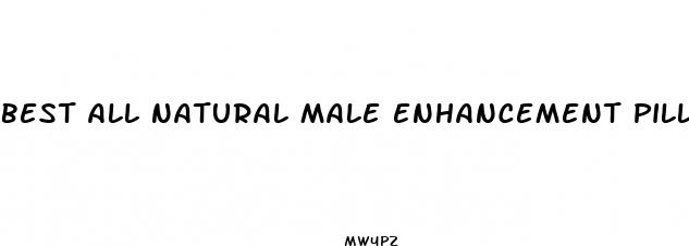best all natural male enhancement pills