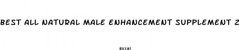best all natural male enhancement supplement 2024