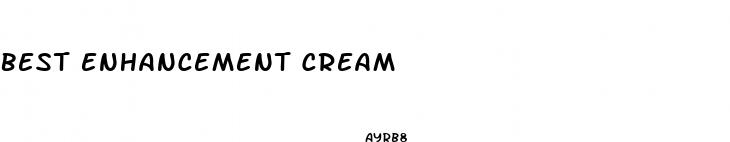 best enhancement cream