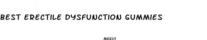 best erectile dysfunction gummies