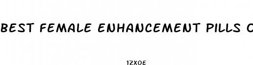best female enhancement pills over the counter