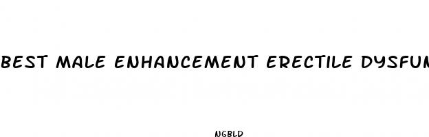 best male enhancement erectile dysfunction otc