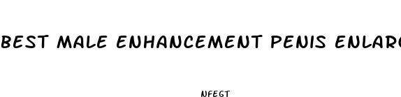 best male enhancement penis enlargement