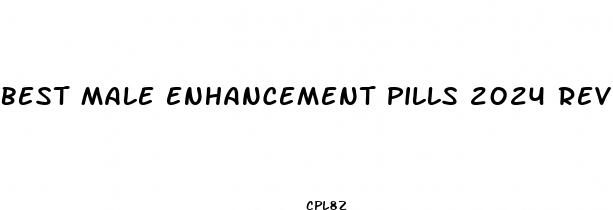 best male enhancement pills 2024 reviews