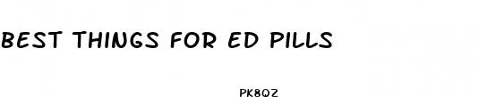 best things for ed pills