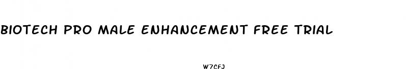 biotech pro male enhancement free trial