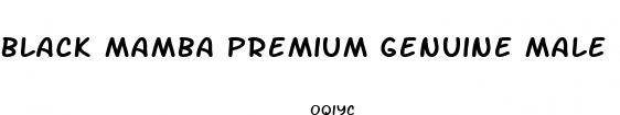 black mamba premium genuine male enhancement pill