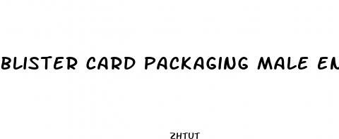 blister card packaging male enhancement
