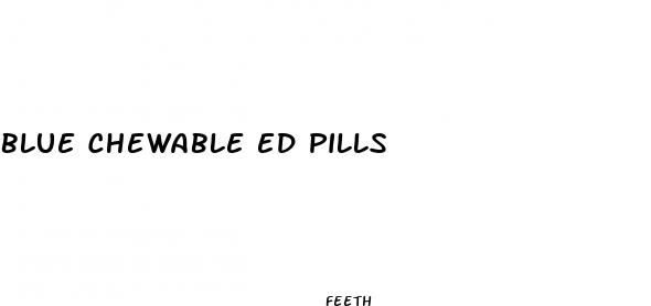 blue chewable ed pills