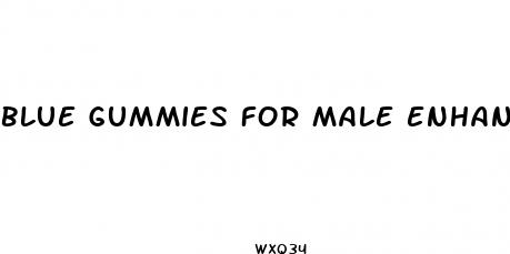 blue gummies for male enhancement