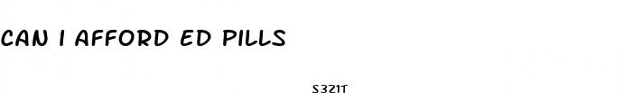 can i afford ed pills