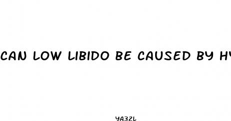 can low libido be caused by hypothyroidism